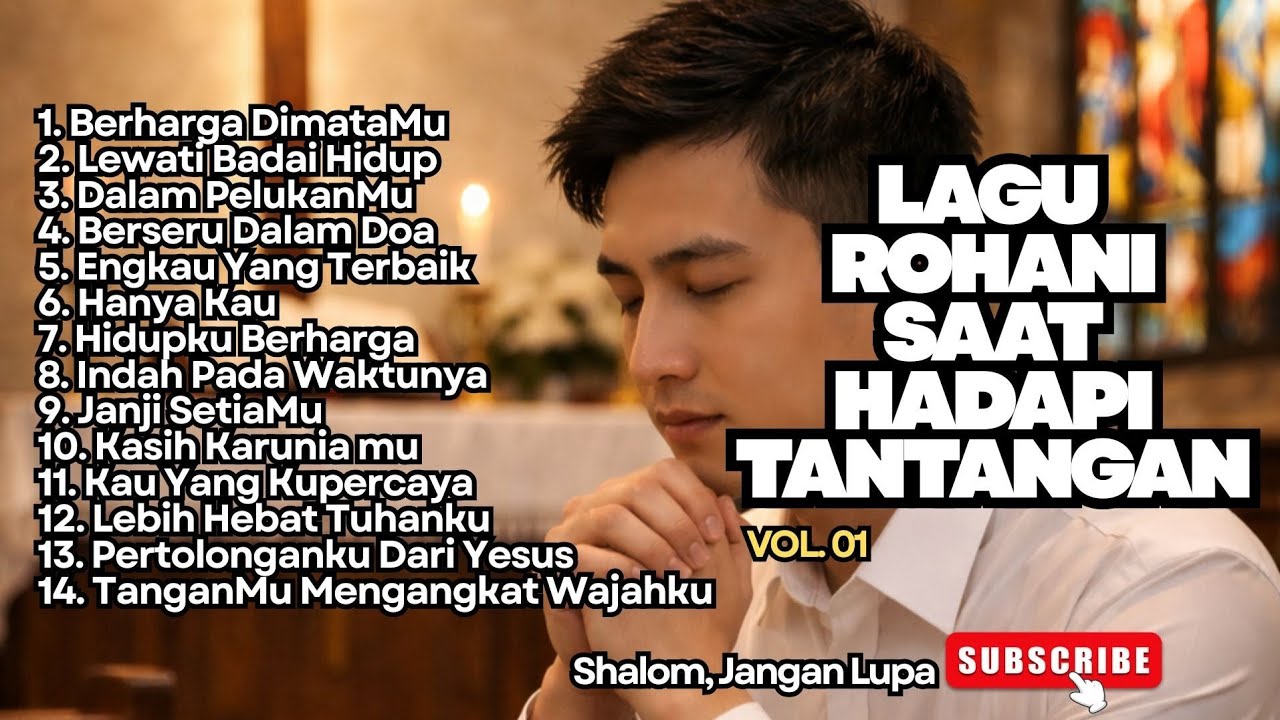 TERBARU‼️LAGU ROHANI SAAT HADAPI TANTANGAN - VOL.01 (Official Music Video)