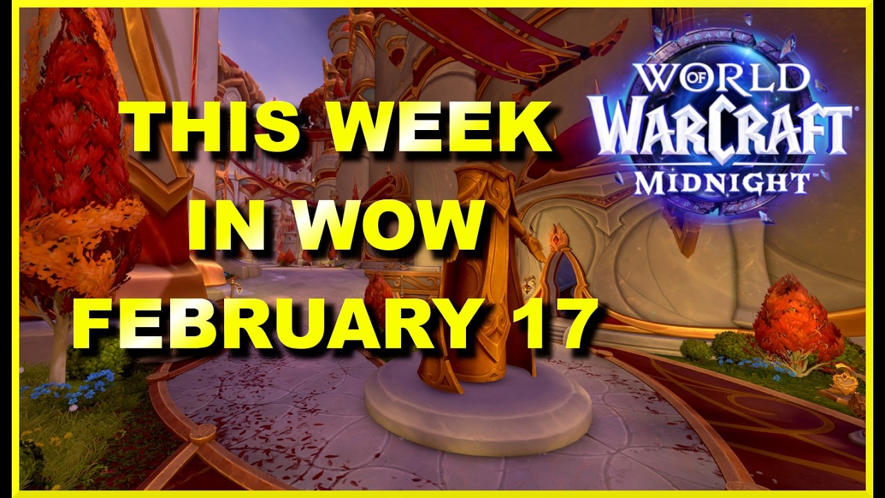На этой неделе в WoW: 17 февраля