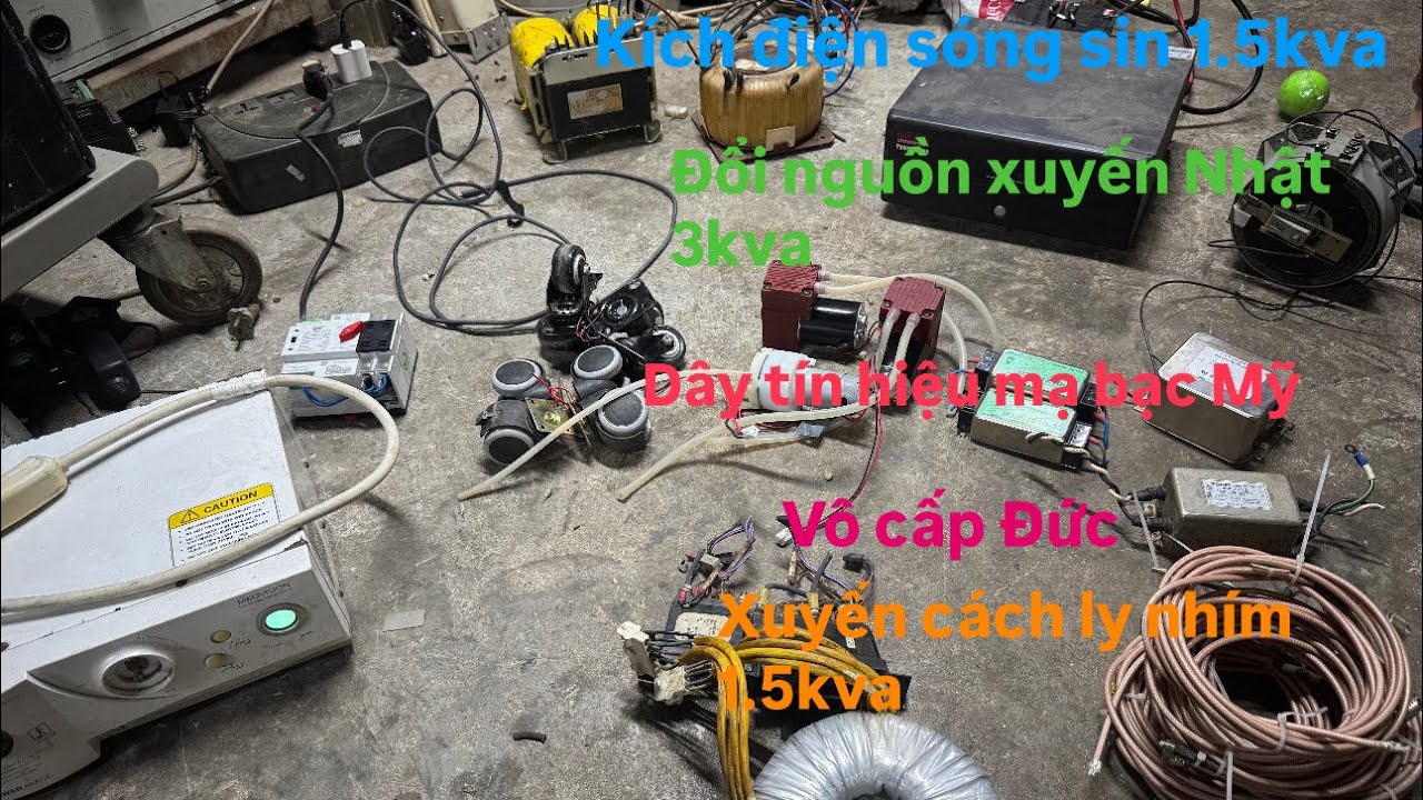 Hàng víp cuối tuần: Kích điện sóng sin 1.5kva, Đổi nguồn 3kva y tế, Dây mạ bạc Mỹ, Vô cấp Đức ngon