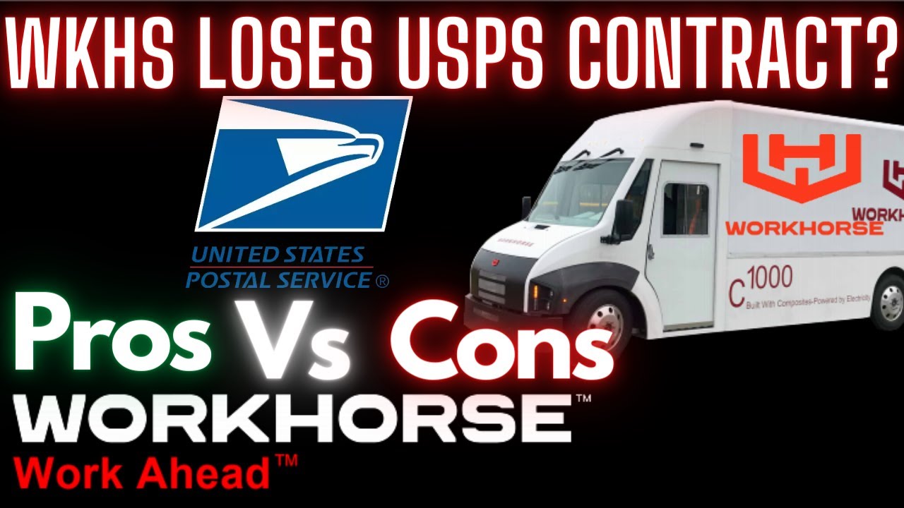 WKHS Stock News - What happens to Workhorse Stock if WKHS loses the USPS Contract?