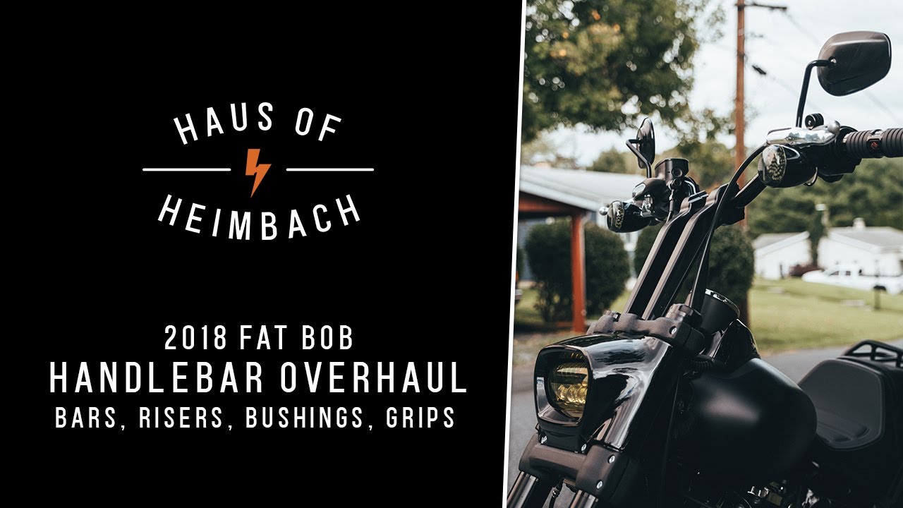 ⚡ 2018 Fatbob - New riser, bar, and grips ⚡