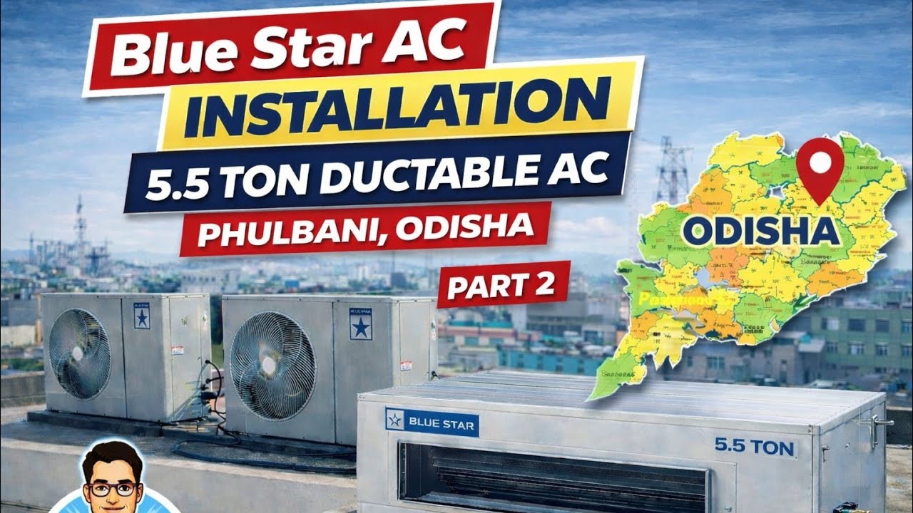 ଜୟ ଜଗନ୍ନାଥ 🙏🏻।Blue Star 5.5 Ton AC Installation Part 2 | In Phulbani | Air Doctor Odisha❄️
