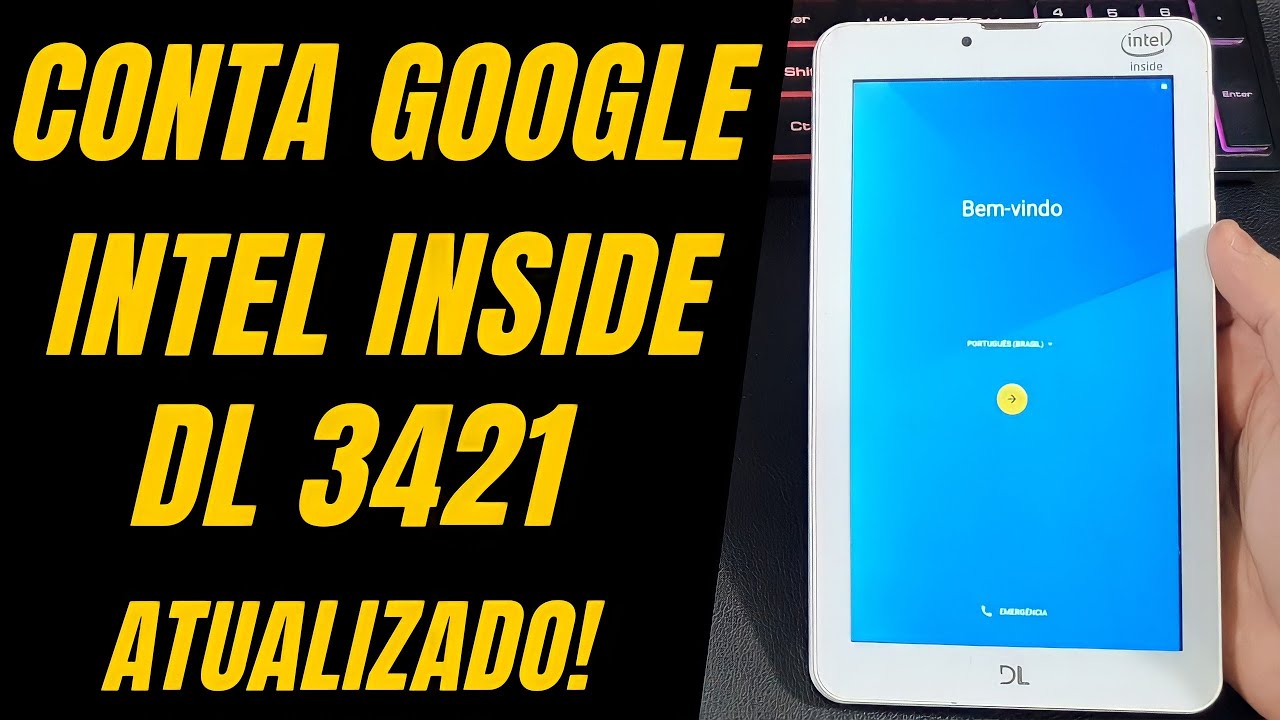 REMOVER CONTA GOOGLE TABLET DL INTEL INSIDE DL 3421 ATUALIZADO 2022 ANDROID 6.0 SEM PC APENAS 1 APP