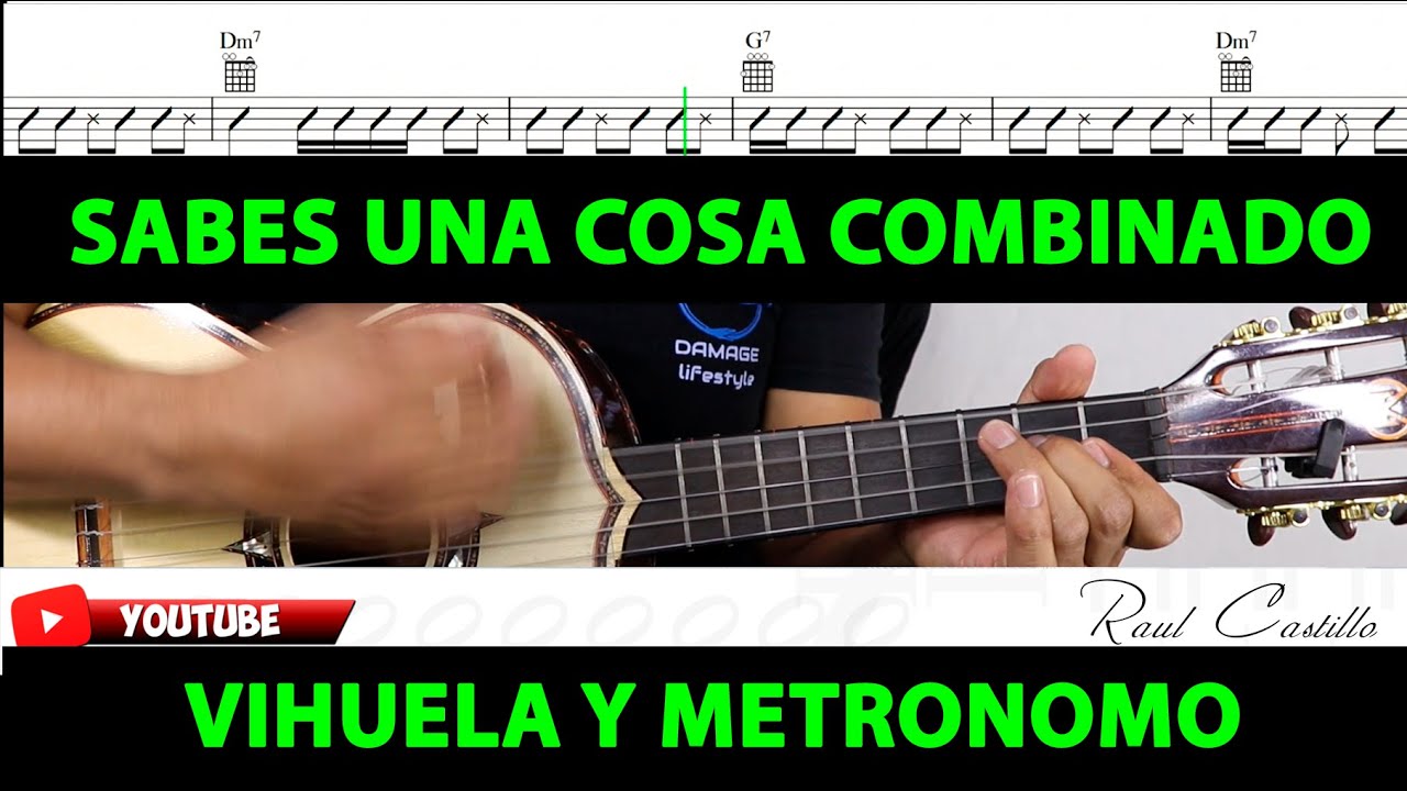 SABES UNA COSA VIHUELA Y METRONOMO VERSION COMBINADO