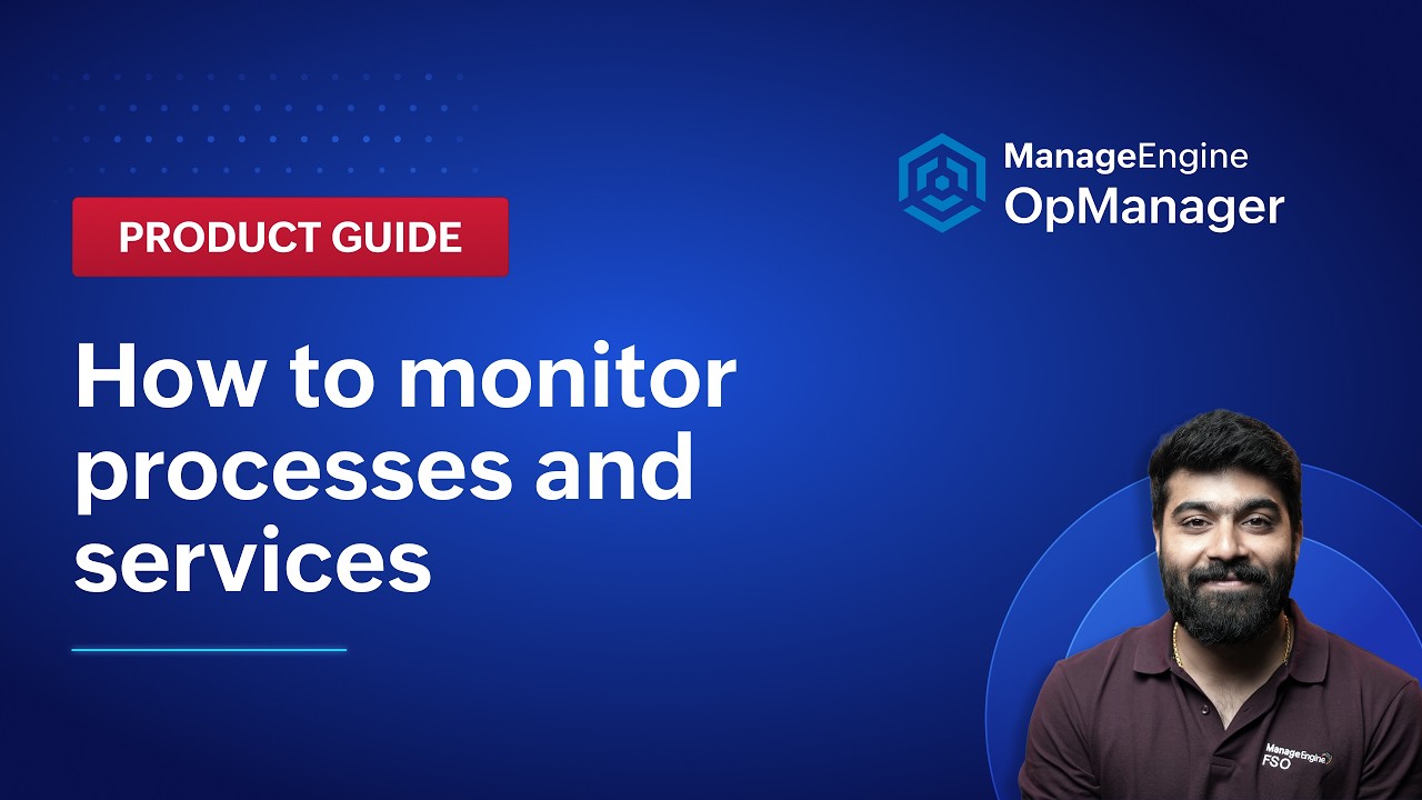 How to monitor processes & services in OpManager | product guide
