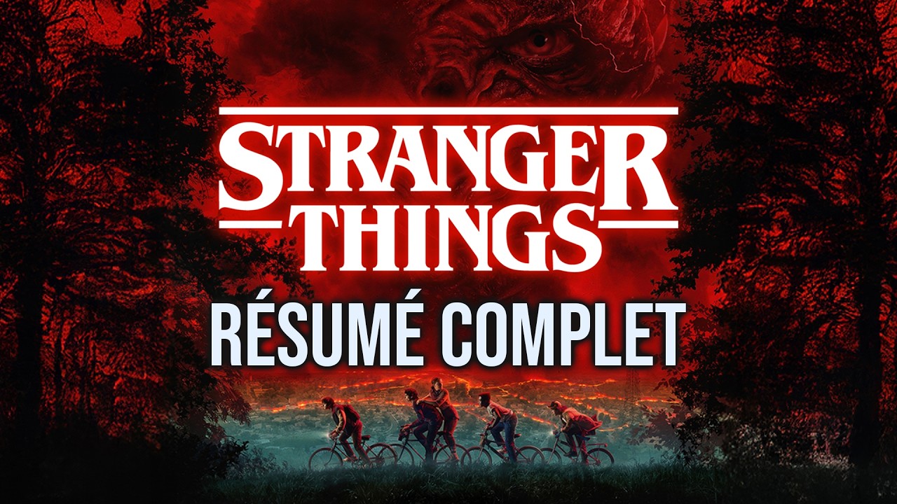 STRANGER THINGS : Résumé complet saisons 1 à 4