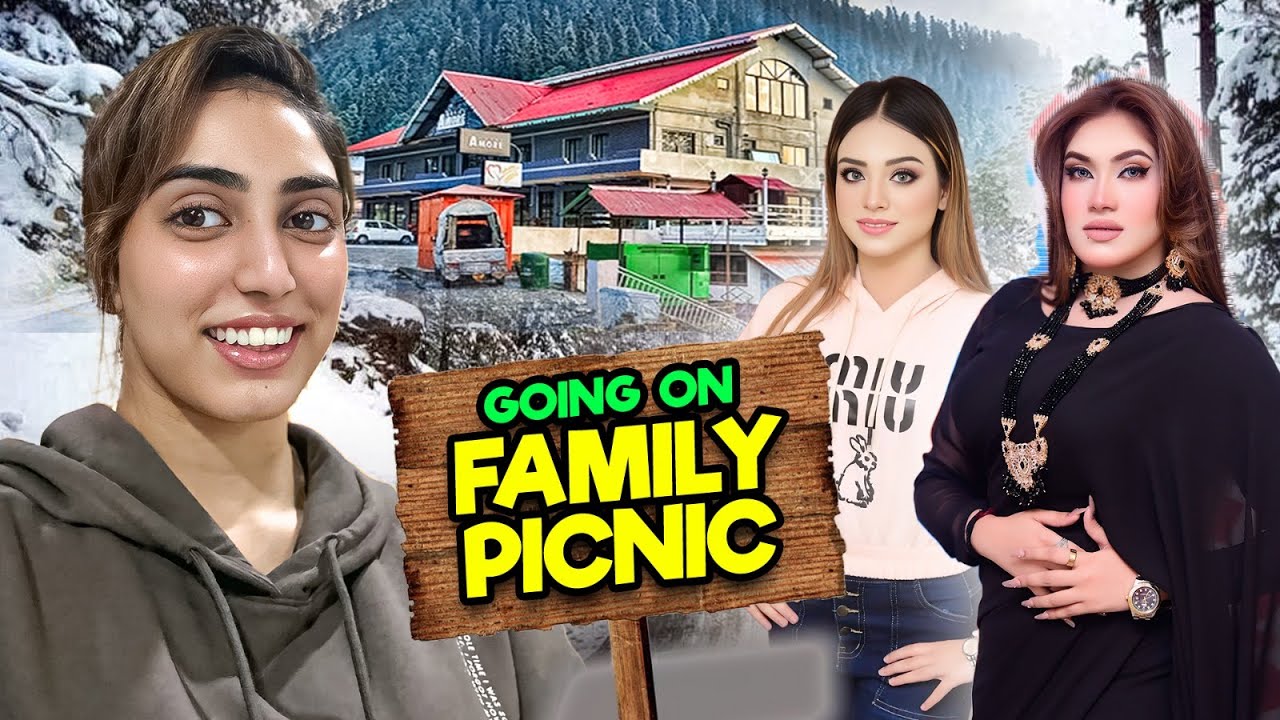 We Are Going On Family Picnic | Favorite Place In Pakistan | Noor Sister Vlogs