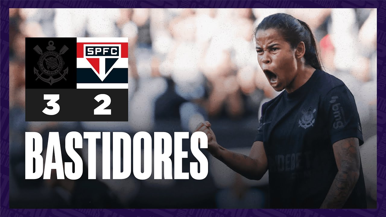 Bastidores | Corinthians 3 x 2 São Paulo | Campeonato Brasileiro Feminino 2024