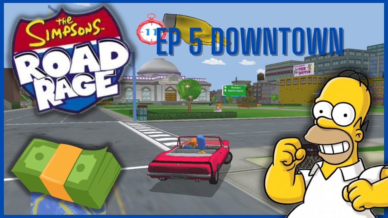 The Simpsons Road Rage: Ep 5 Downtown