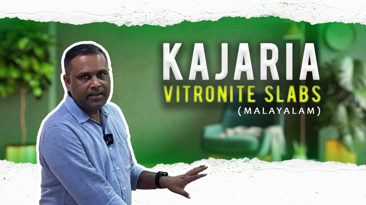 നിങ്ങളുടെ അടുക്കളയ്ക്കുള്ള കജാരിയ വിട്രോണൈറ്റ് സ്ലാബുകൾ/ Kajaria Vitronite Slabs for your kitchen