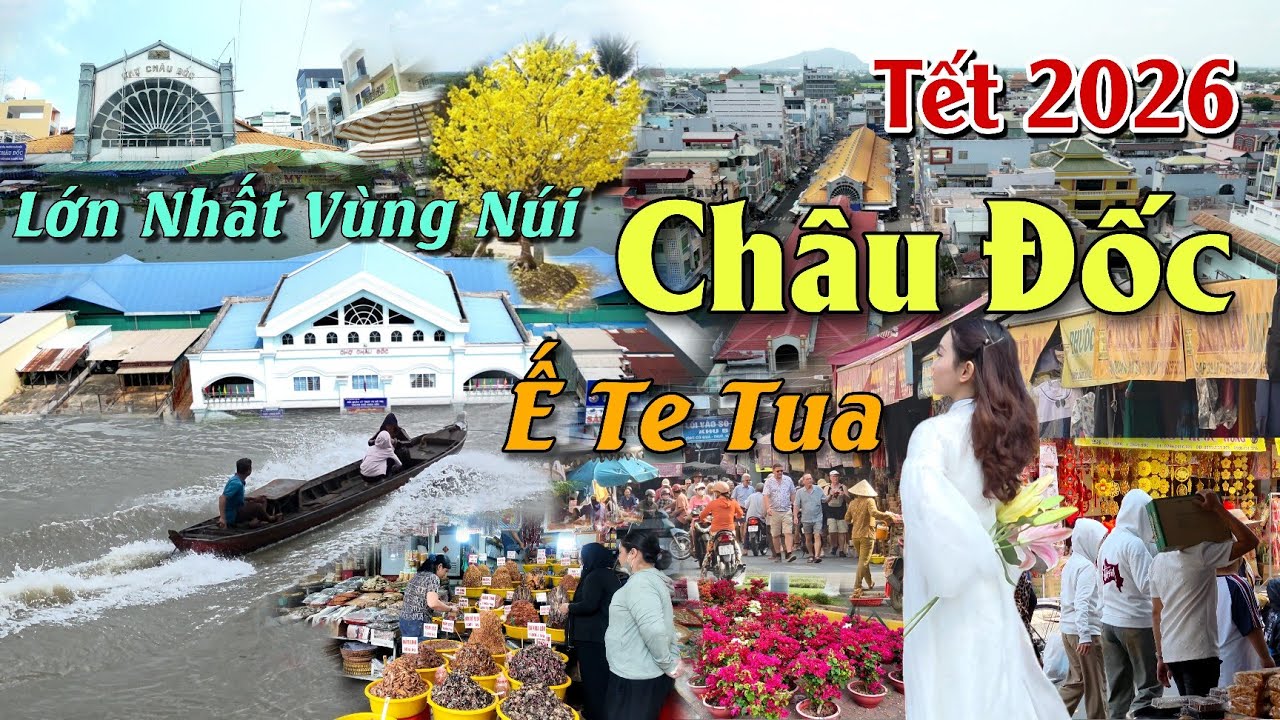 CHỢ TẾT CHÂU ĐỐC 2026 
