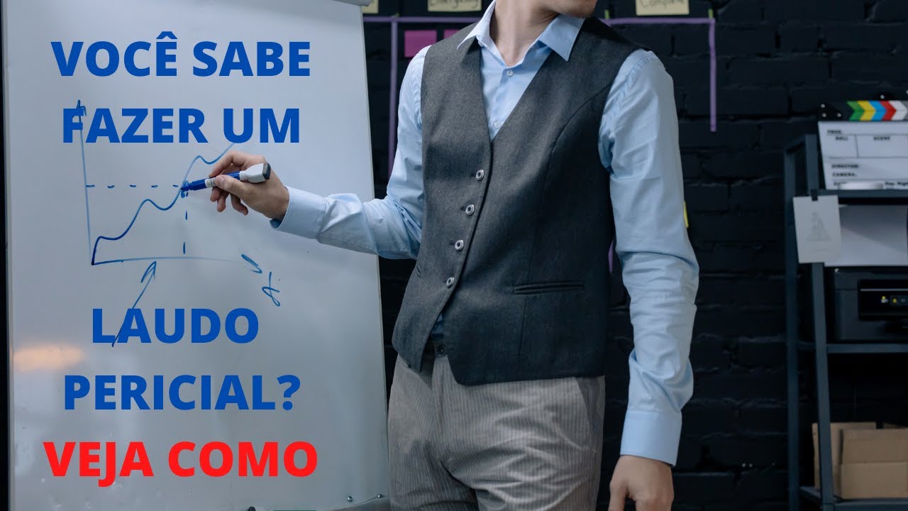 ELABORANDO UM LAUDO PERICIAL - Passo A Passo