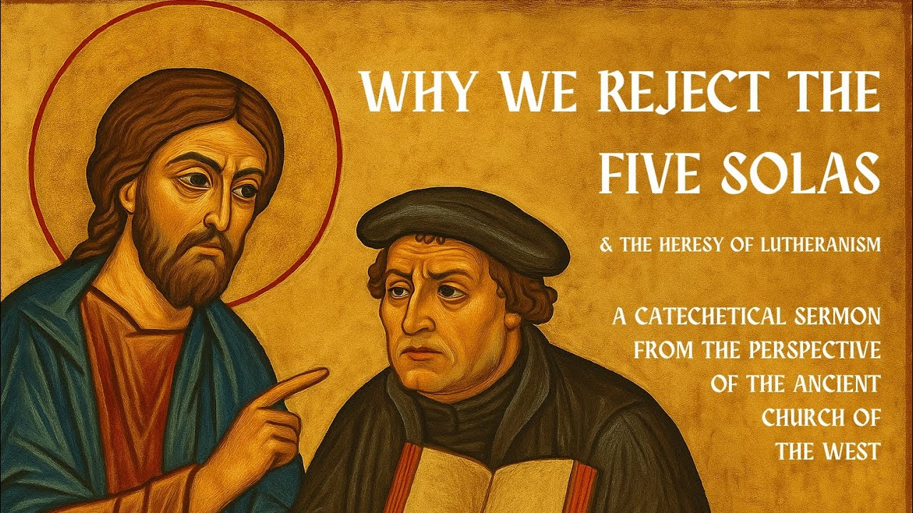 WHY WE REJECT THE FIVE SOLAS