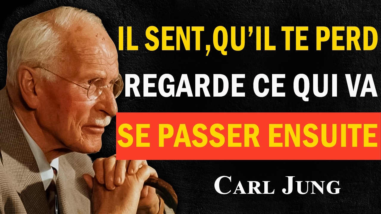 Quand ils réalisent qu’ils peuvent te perdre… leur réaction surprend | Carl Jung