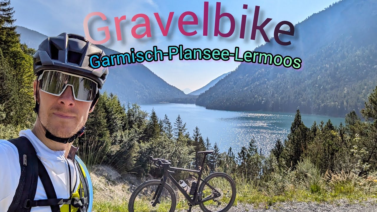 Gravelbike Tour [ Garmisch - Plansee - Lermoos ]