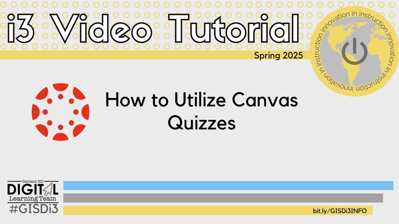 How to Utilize Canvas Quizzes | Paige Smith | i3 Video Tutorial