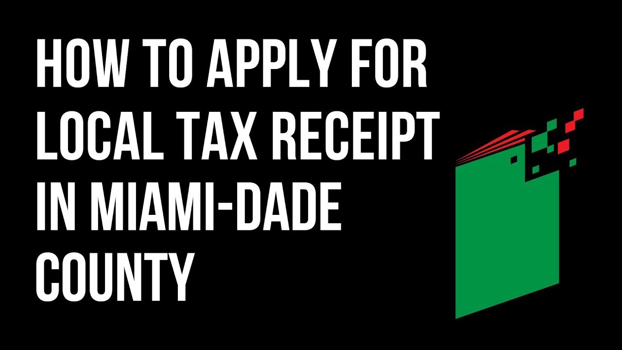 How to Apply for the Local Tax Receipt in Miami-Dade, FLorida
