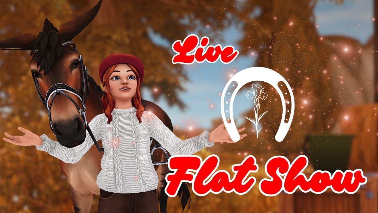 Live HFH Flat Show || Flat Fall Classic || Star Stable Online
