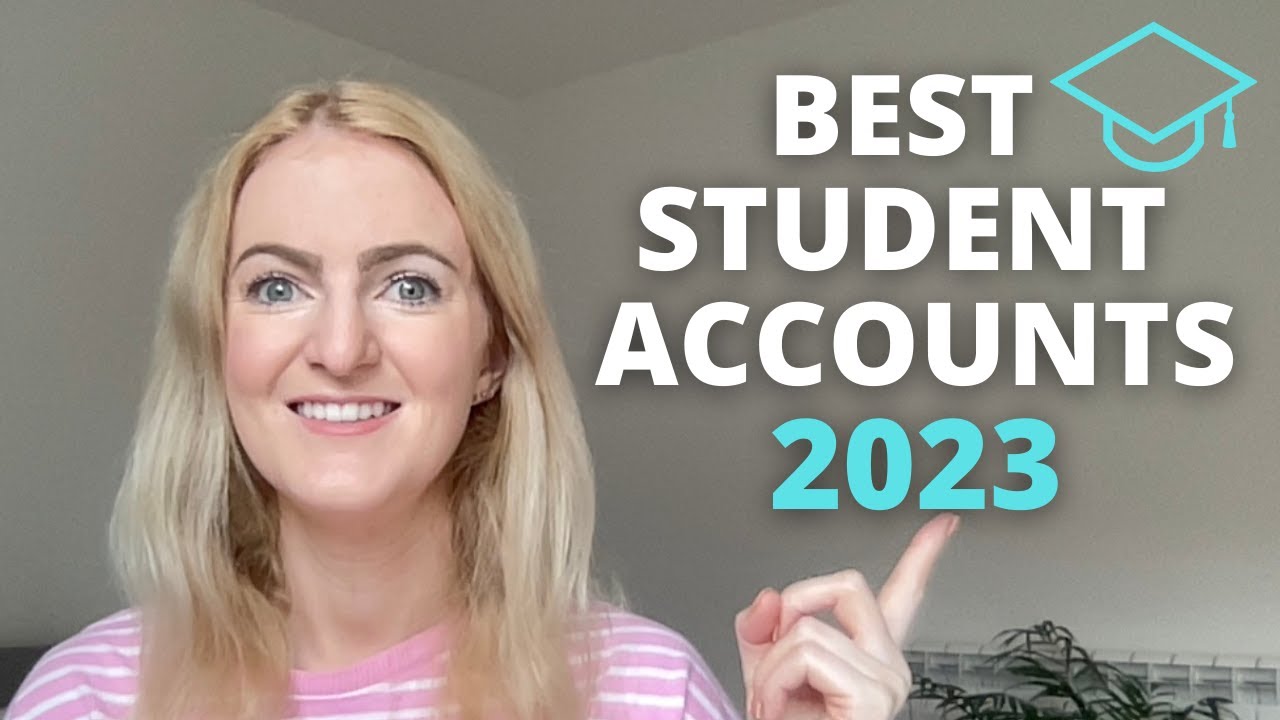 Best Student Bank Accounts 2023