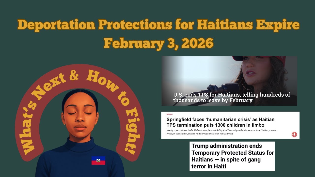 Haitian Deportation Protections End February 3 2026 as TPS Expires