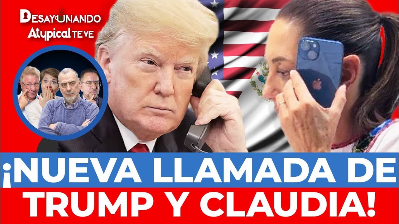 ¡TRUMP ATACA DE NUEVO! Lanza ultimátum en su nueva llamada con Sheinbaum