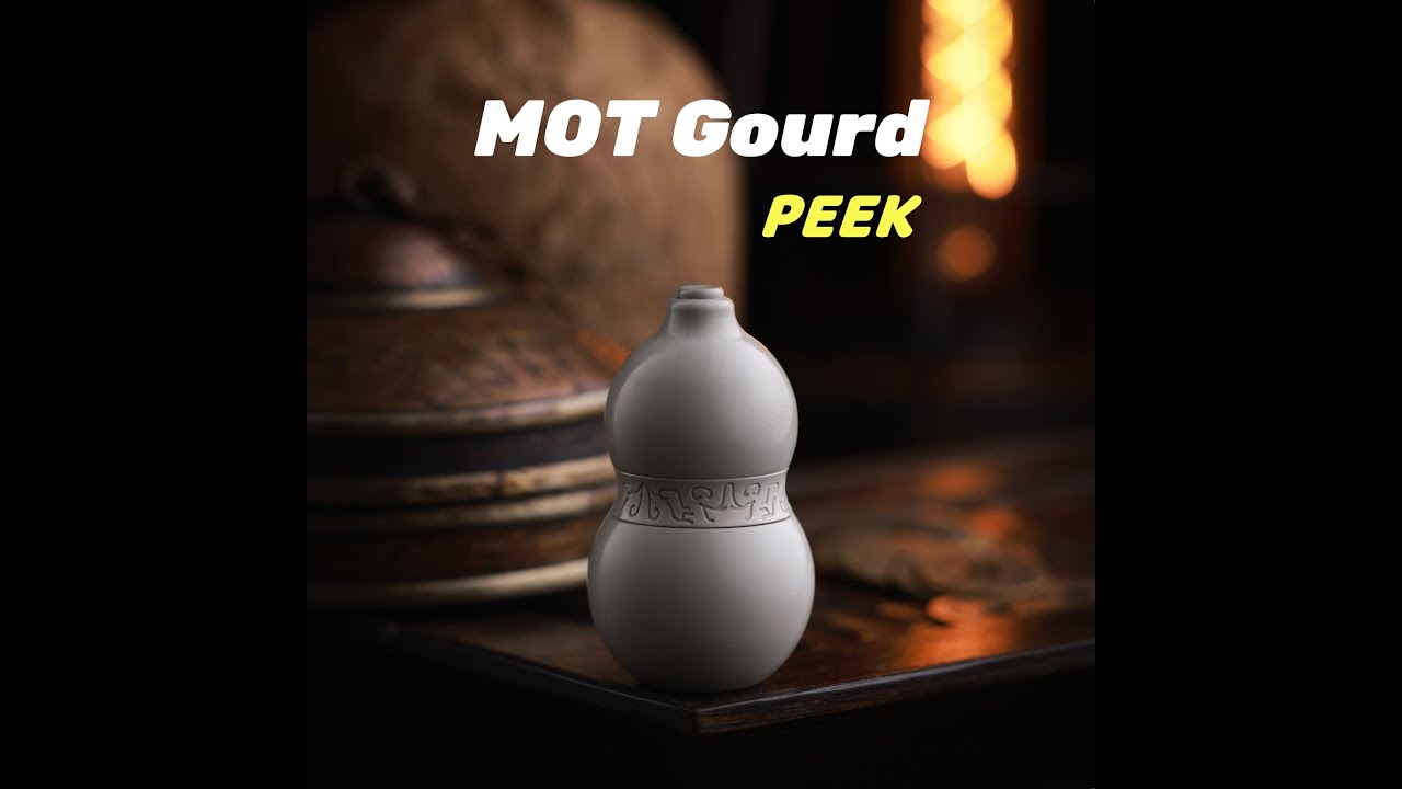 Gourd PEEK By MOT