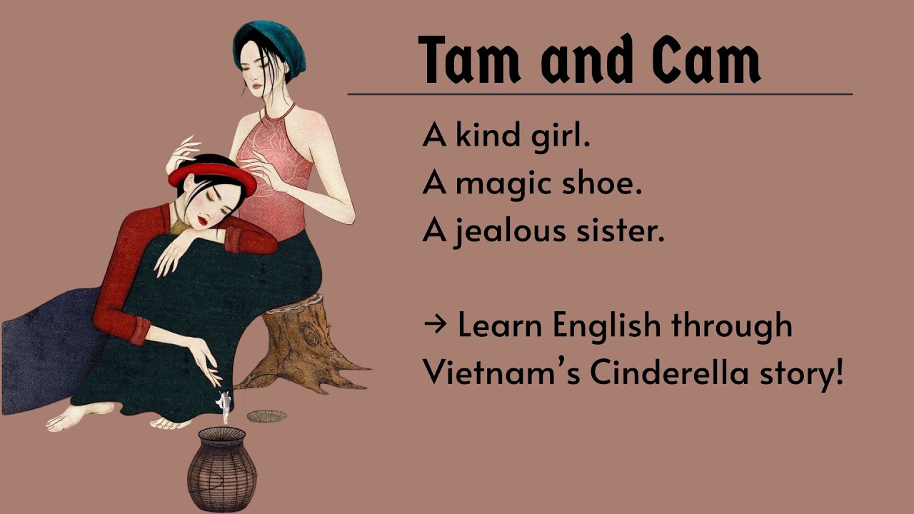 Tam and Cam | A Vietnamese Cinderella Tale in English