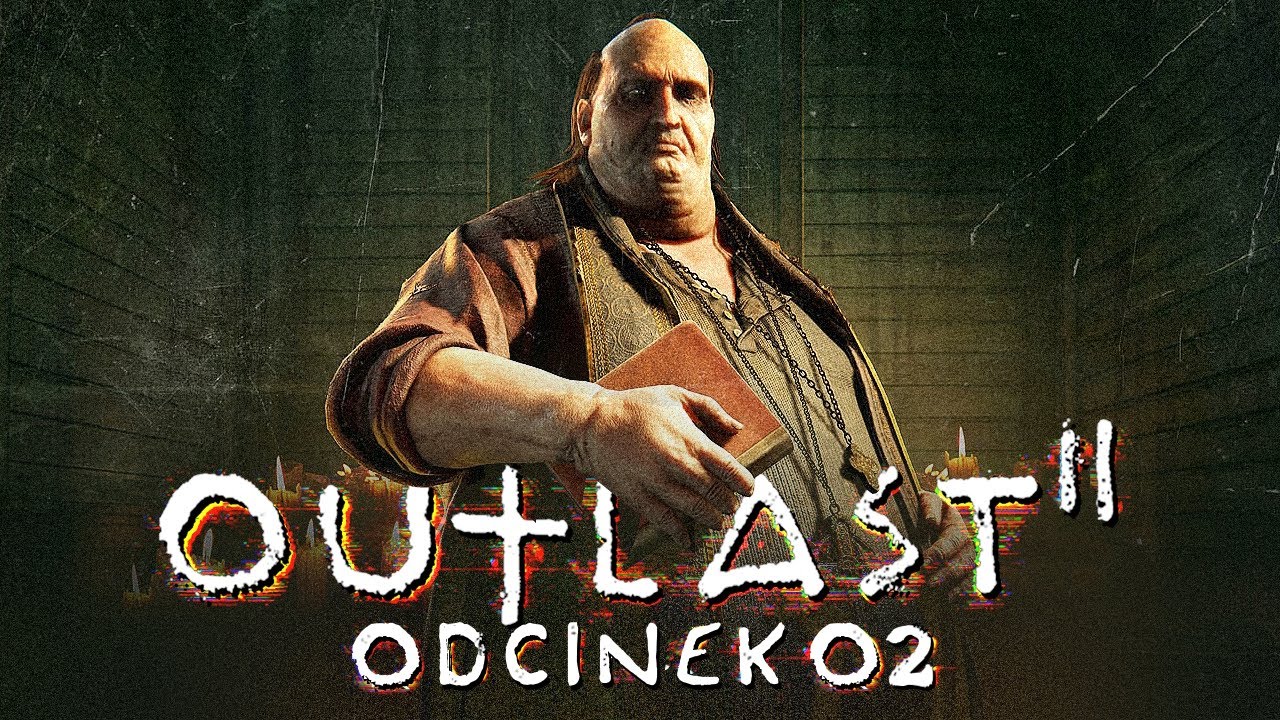 Outlast 2 PL #2 - Ta gra jest porąbana - Gameplay PL 4K