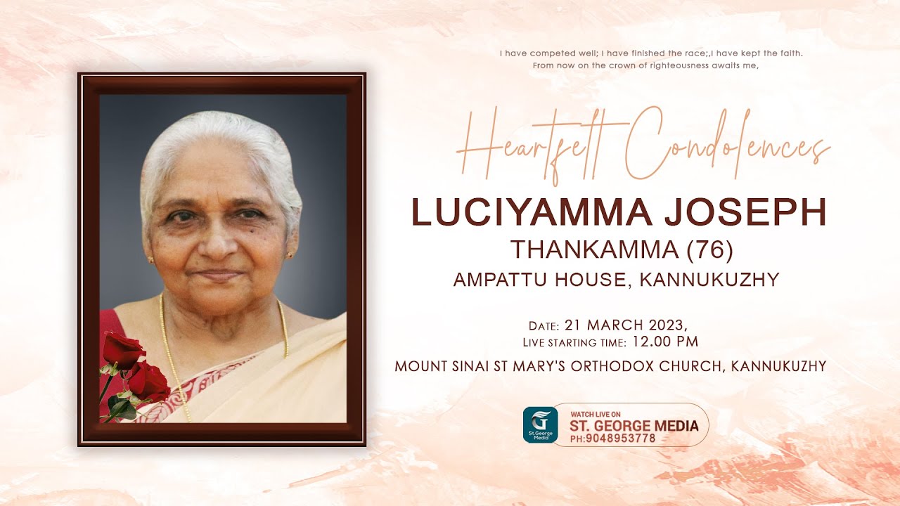 LUCIYAMMA JOSEPH ( THANKAMMA ) (76) | AMPATTU HOUSE | FUNERAL LIVE WEBCAST | ST. GEORGE MEDIA
