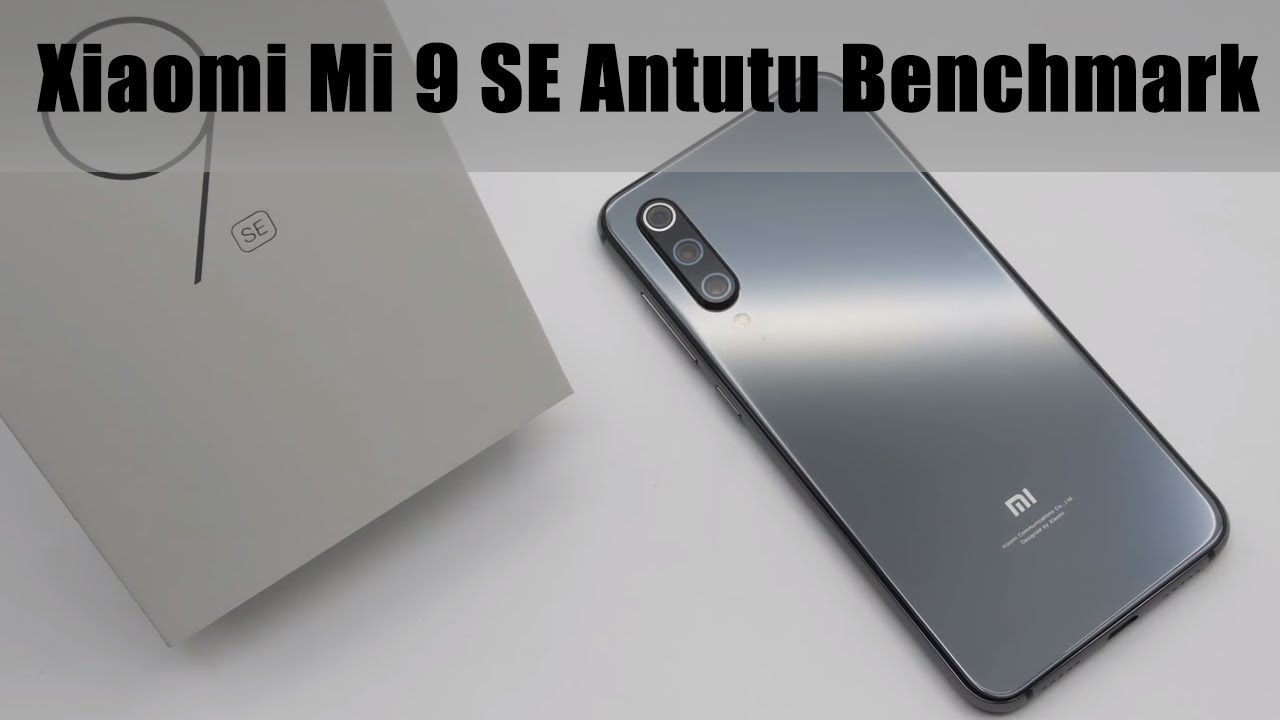 Xiaomi Mi 9 SE Antutu Benchmark