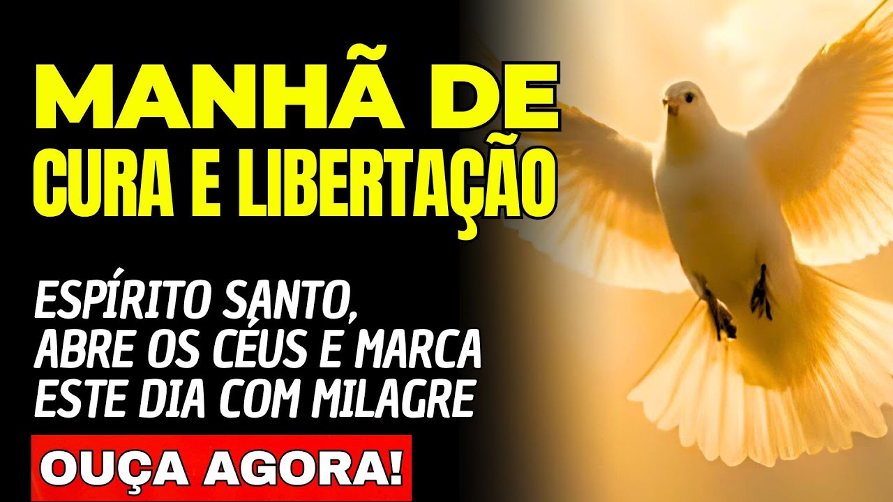 Oração da Manhã: Espírito Santo, Abre os Céus e Marca Este Dia com Milagre