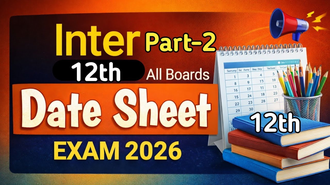 12th Class Date Sheet 2026 | 2nd Year Date Sheet 2026 | 12th Date Sheet 2026 | Inter Date Sheet 2026