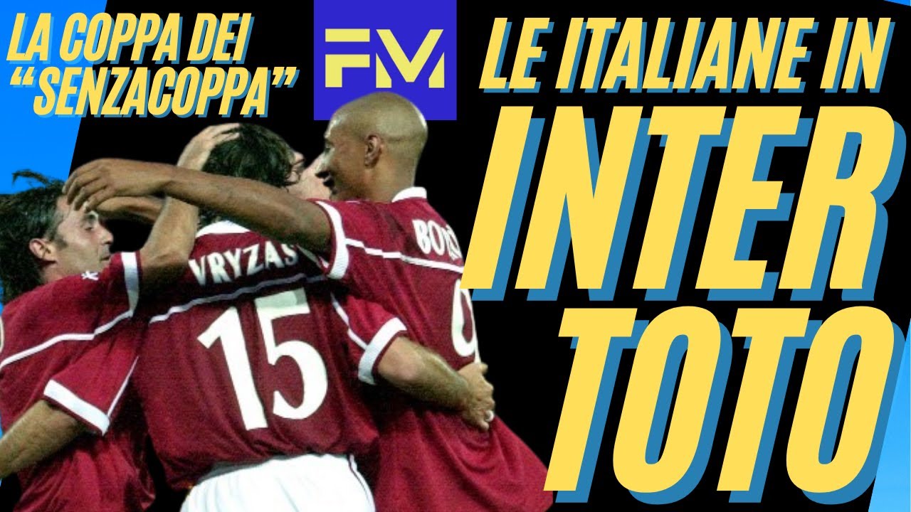 INTERTOTO: trionfi e tracolli delle squadre ITALIANE