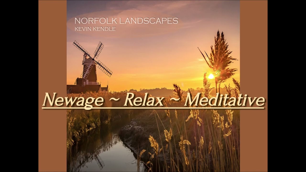 Kevin Kendle &ndash; Norfolk Landscapes (Newage, Relax, Meditative, Electronic, Instrumental)HD