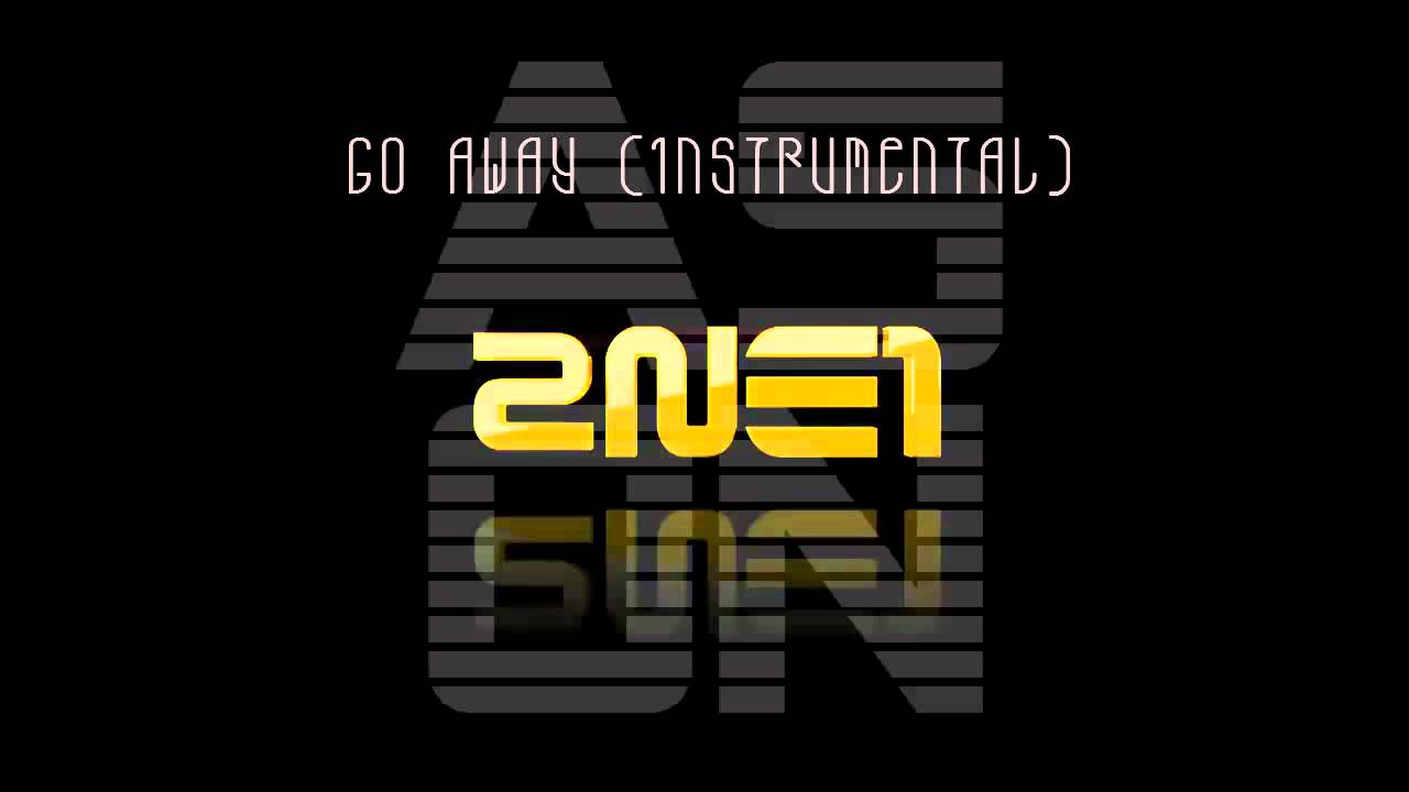 2NE1 - Go Away (Inst).