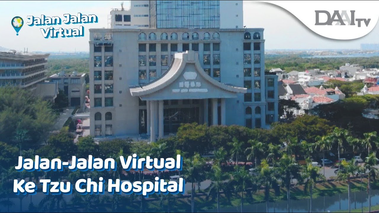 Jalan-Jalan Virtual ke Tzu Chi Hospital
