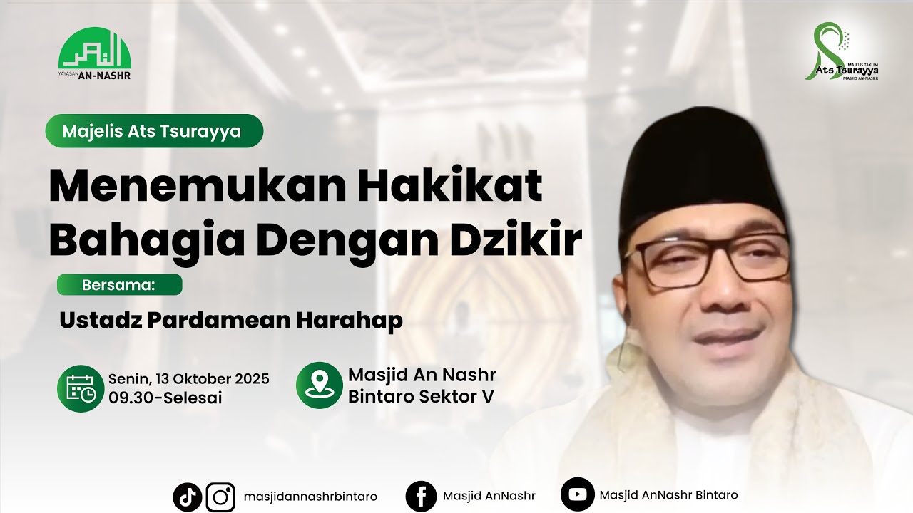 Menemukan Hakikat Bahagia Dengan Dzikir Bersama Ustadz Pardamean Harahap