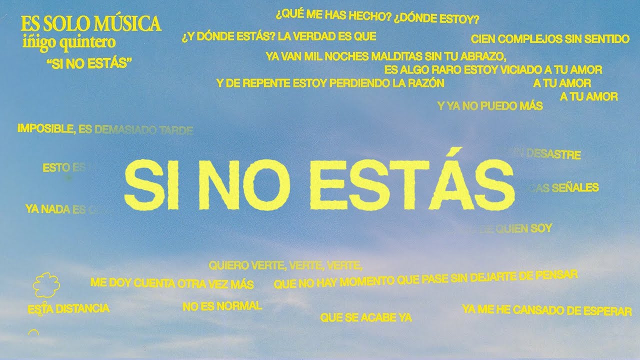 i&ntilde;igo quintero - Si No Est&aacute;s (Official Lyric Video)