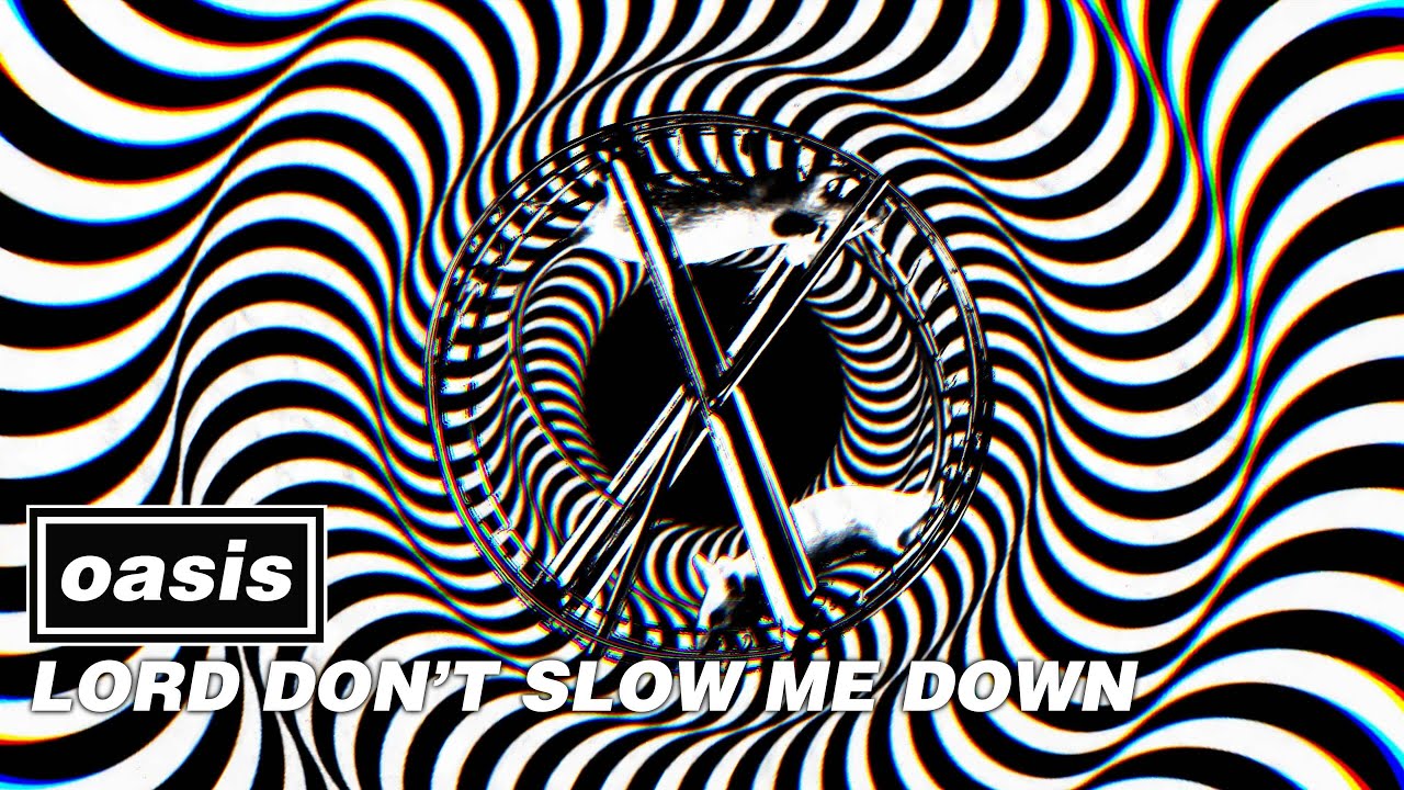 Oasis - Lord Don't Slow Me Down (Official Visualiser)