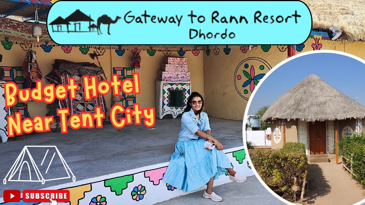 Budget stay at Rann of Kutch - Gateway to Rann Resort - Dhordo| Rann Utsav 2023-2024|Detailed Review