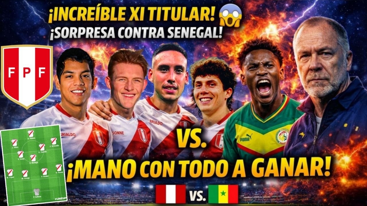 🚨 DEFINIDO! El XI TITULAR de SELECCI&Oacute;N 🇵🇪 de Mano Menezes para enfrentar a Senegal ⚔️