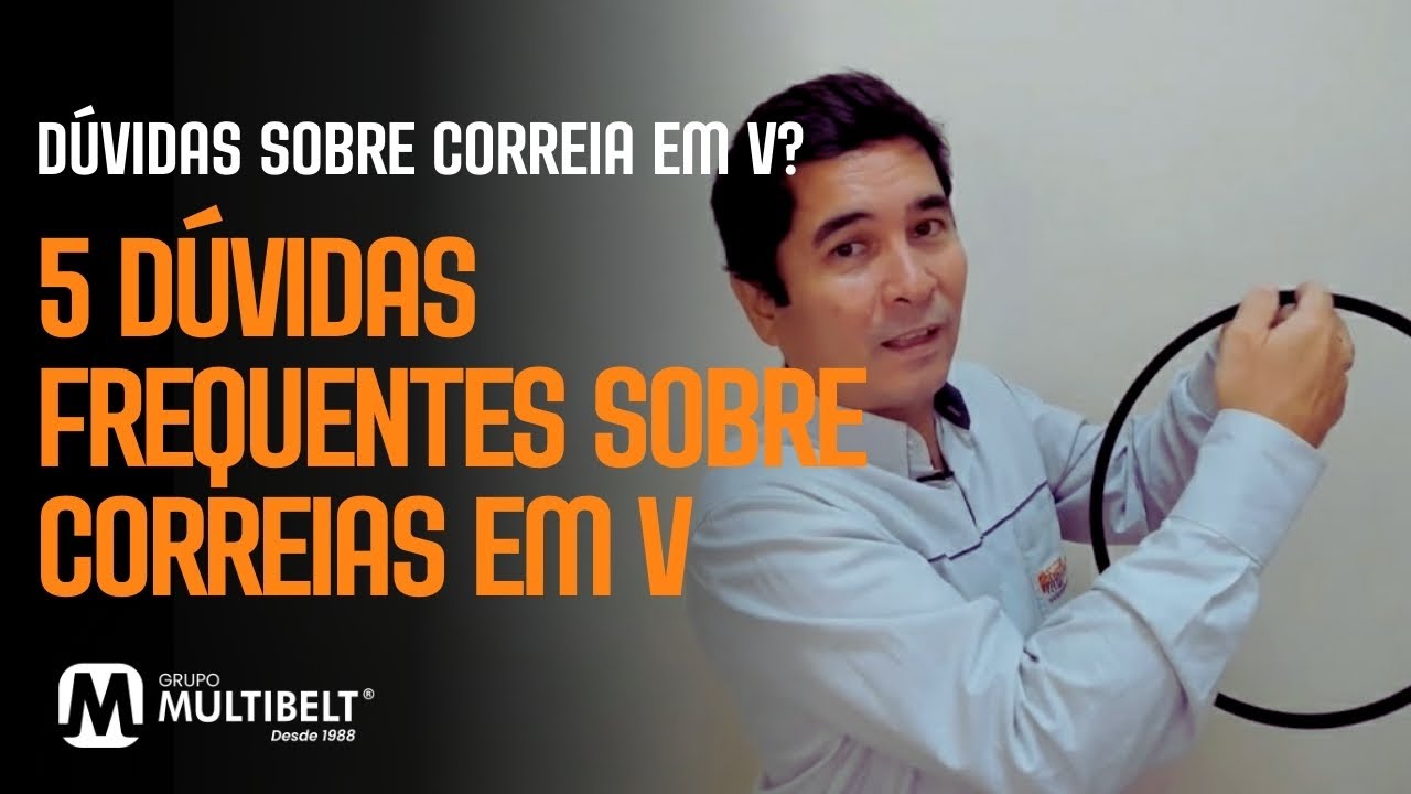 5 DÚVIDAS FREQUENTES SOBRE CORREIAS EM V