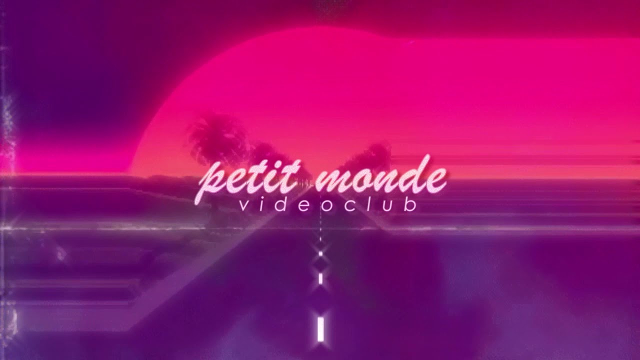 Videoclub - Petit monde (slowed  + reverb)
