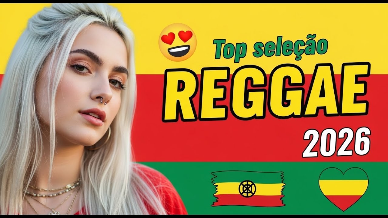 REGGAE DO MARANHÃO 2026 🌊 REGGAE ROMÂNTICO INTERNACIONAL | RASTAVAGANZA