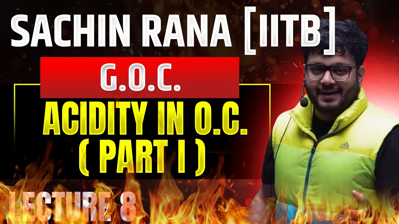 ✨Acidity - I | GOC Class 11 | JEE Main, Advanced, NEET