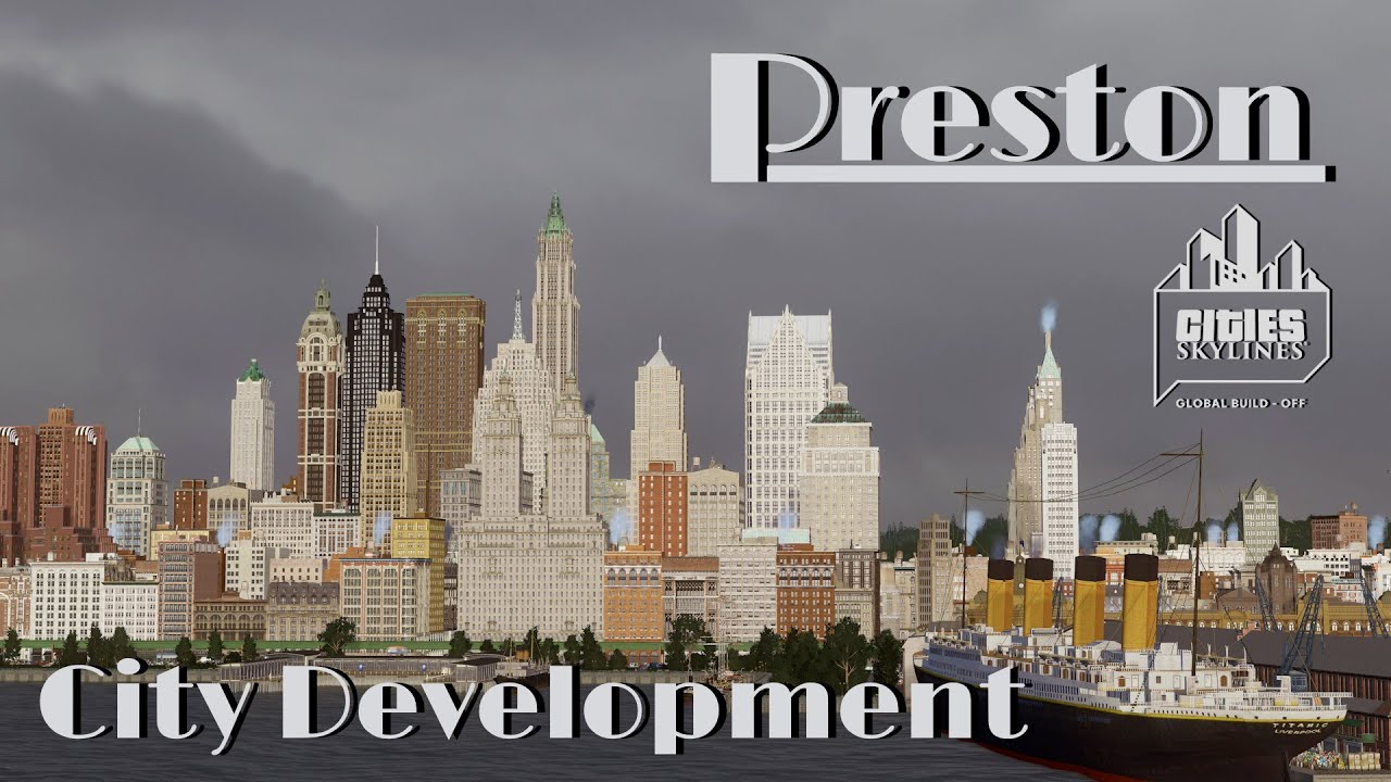Preston #1 - City Development. My Build-Off City.