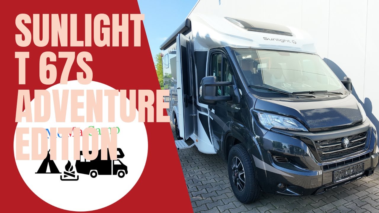 Sunlight T 67S Adventure Edition I SOMA Caravaning Bremen I MoMa Camp