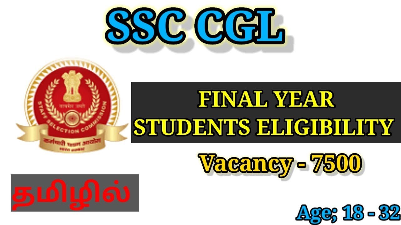 7500+ Vacancy SSC CGL / A to Z full details Tamil / final year student eligible