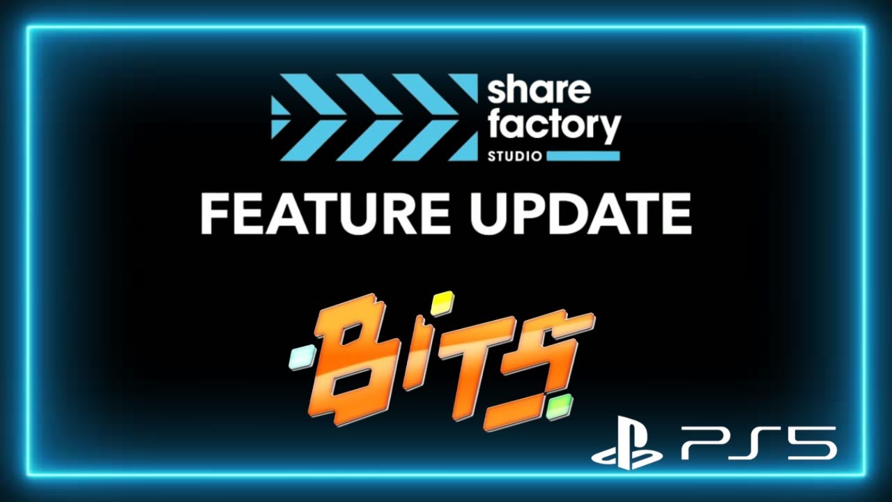 Complete ShareFactory Bits Guide PS5 ( NEW UPDATED )