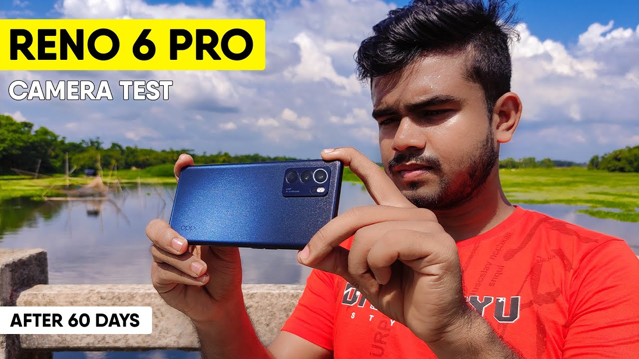 Oppo Reno 6 Pro CAMERA TEST by Sayak Bepari ⚡ 64MP